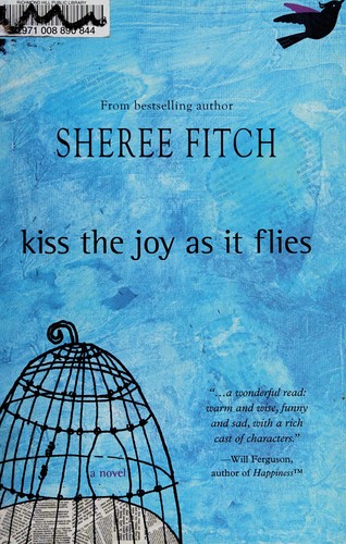 Cover of Kiss the Joy as It Flies