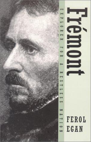 Cover of Fremont: Explorer for a Restless Nation