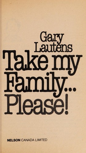 Cover of Take My Family...Please!