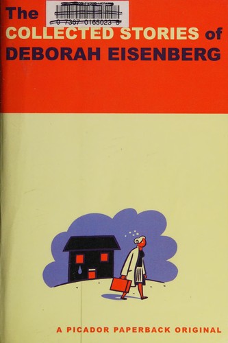 Cover of The Collected Stories Of Deborah Eisenberg