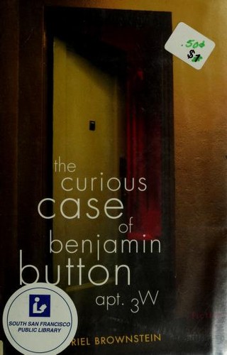 Cover of The Curious Case Of Benjamin Button, Apt. 3W