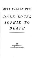 Cover of Dale Loves Sophie to Death