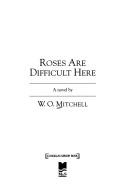Cover of Roses Are Difficult Here