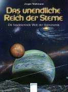 Cover of Das unendliche Reich der Sterne: Die faszinierende Welt der Astronomie