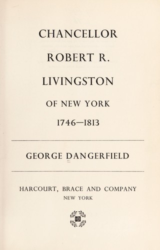 Cover of Chancellor Robert R. Livingston of New York: 1746-1813