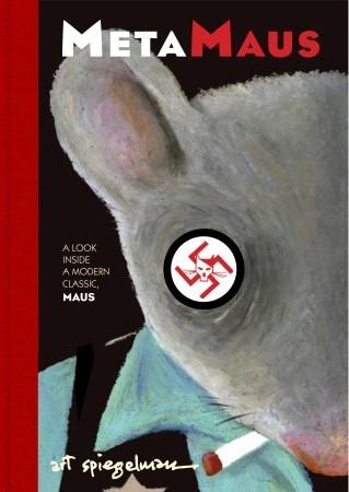 Cover of MetaMaus: A Look Inside a Modern Classic, Maus