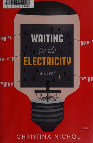 Cover of Waiting for the Electricity