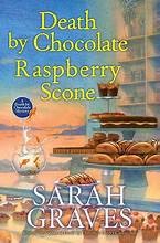 Death by Chocolate Raspberry Scone by Sarah Graves