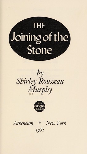 The Joining of the Stone by Shirley Rousseau Murphy