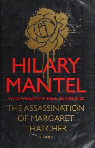 Cover of The Assassination of Margaret Thatcher